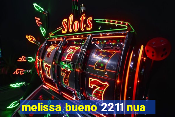 melissa bueno 2211 nua